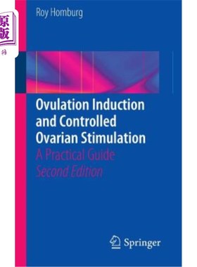 海外直订医药图书Ovulation Induction and Controlled Ovarian Stimulation: A Practical Guide 促排卵与控制性卵巢刺激：