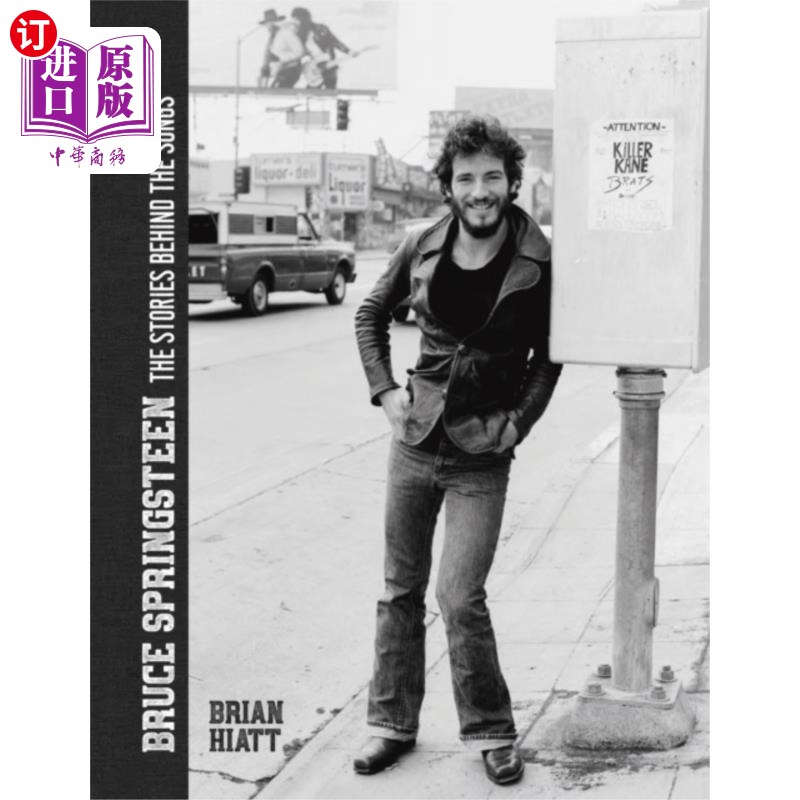 海外直订Bruce Springsteen: The Stories Behind the Songs 布鲁斯·斯普林斯汀:歌曲背后的故事