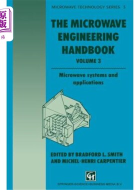 海外直订The Microwave Engineering Handbook: Microwave Systems and Applications 微波工程手册：微波系统和应用