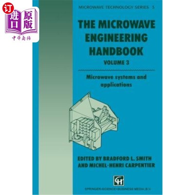 海外直订The Microwave Engineering Handbook: Microwave Systems and Applications 微波工程手册：微波系统和应用