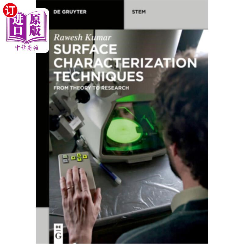 海外直订Surface Characterization Techniques: From Theory to Research 表面表征技术：从理论到研究
