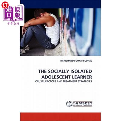 海外直订The Socially Isolated Adolescent Learner 社会孤立的青少年学习者