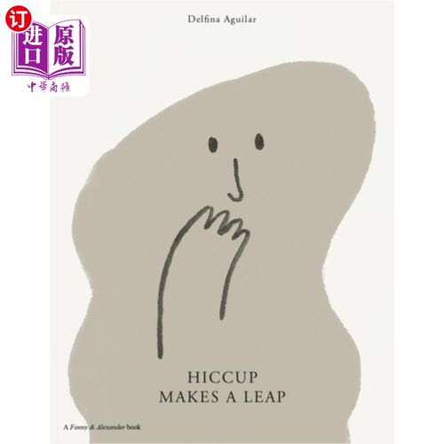 海外直订古英语 Hiccup Makes A Leap 小嗝嗝跳起来了