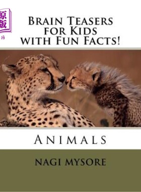 海外直订Brain Teasers for Kids - Animals: with Fun Facts! 儿童脑筋急转弯-动物：有趣的事实！