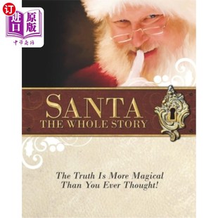 海外直订Santa: The Whole Story: Truthful Answers to the Question: 