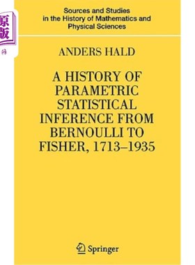海外直订A History of Parametric Statistical Inference from Bernoulli to Fisher, 1713-193 从伯努利到费舍尔的参数统计