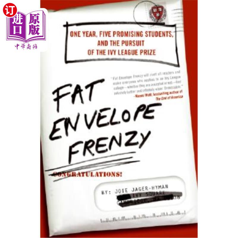 海外直订Fat Envelope Frenzy: One Year, Five Promising Students, and the Pursuit of the I 胖信封狂潮：一年，五个有前