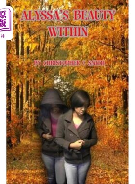 海外直订Alyssa's Beauty Within 阿莉莎的美丽