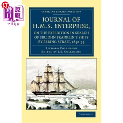海外直订Journal of HMS Enterprise, on the Expedition in Search of Sir John Franklin's Sh 英国皇家海军企业号杂志，关