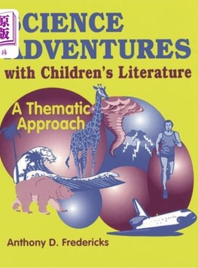 海外直订Science Adventures with Children's Literature: A Thematic Approach 科学冒险与儿童文学:主题方法