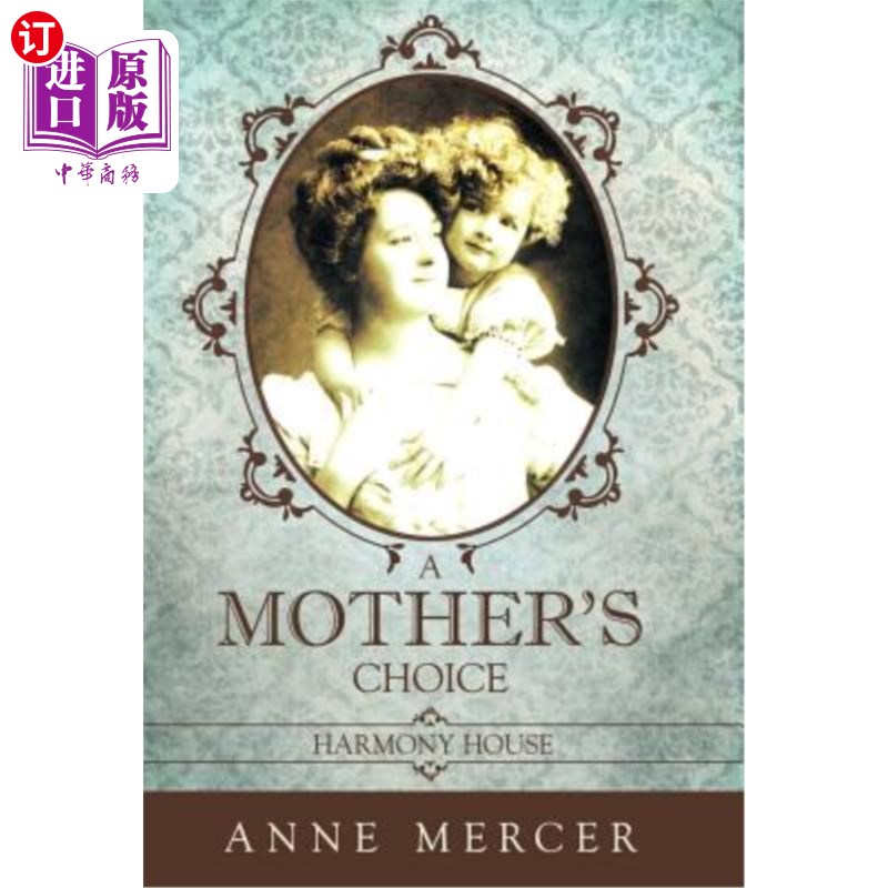 海外直订A Mother's Choice: Harmony House 母亲的选择:和谐之家
