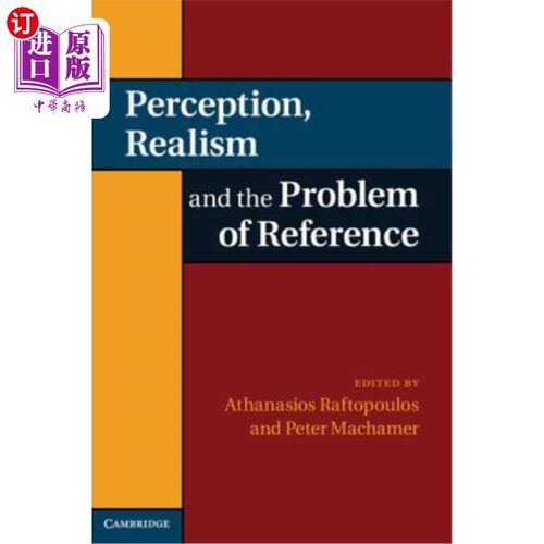 海外直订Perception, Realism, and the Problem of Reference 知觉、现实主义和参照问题