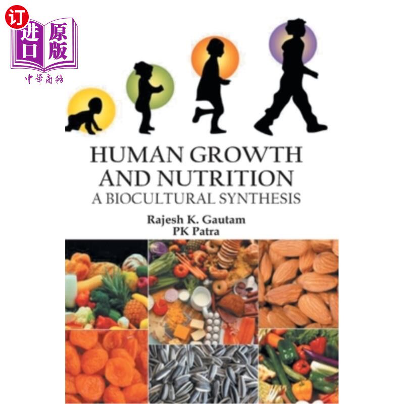 海外直订Human Growth and Nutrition: A Biocultural Synthesis 人类生长与营养:生物栽培合成