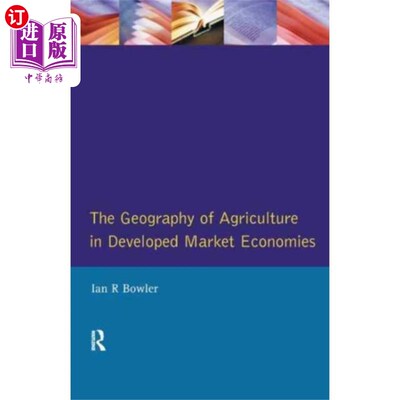 海外直订Geography of Agriculture in Developed Market Eco... 《发达市场经济国家的农业地理学》