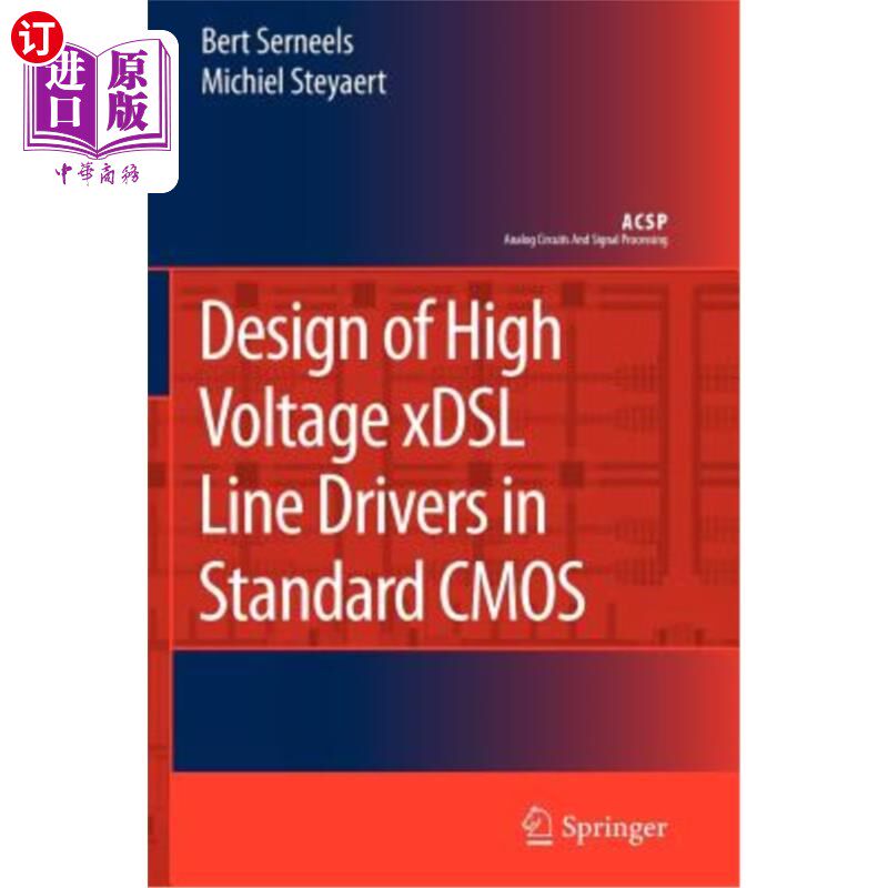 海外直订Design of High Voltage Xdsl Line Drivers in Standard CMOS 基于标准CMOS的高压Xdsl线路驱动器设计