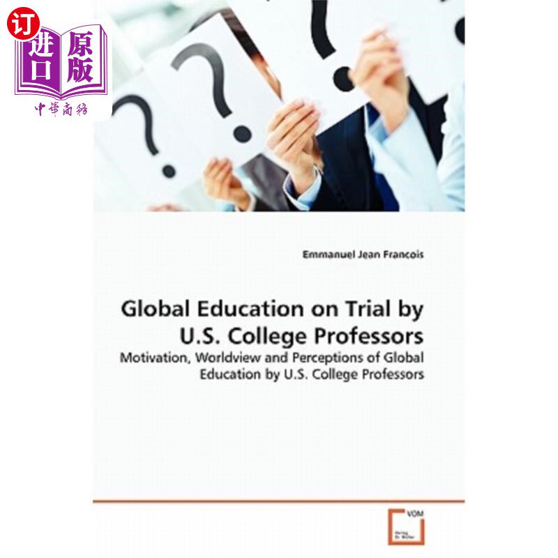 海外直订Global Education on Trial by U.S. College Professors 美国大学教授尝试全球教育