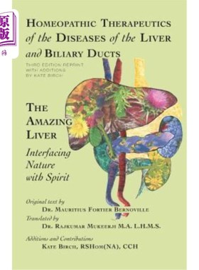 海外直订医药图书Homeopathic Therapeutics of the Diseases of the Liver and Biliary Ducts: The Ama 顺势疗法治疗肝胆管