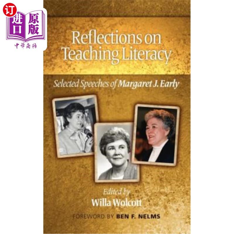 海外直订Reflections on Teaching Literacy: Selected Speeches of Margaret J. Early (Hc) 关于识字教学的思考：玛格丽特·