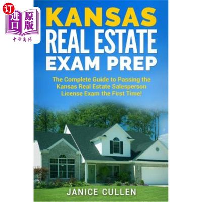 海外直订Kansas Real Estate Exam Prep: The Complete Guide to Passing the Kansas Real Esta 堪萨斯州房地产考试准备:完