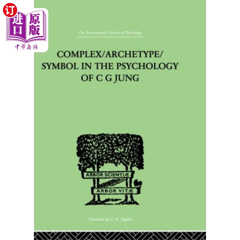 海外直订Complex/Archetype/Symbol In The Psychology Of C ... 荣格心理学中的情结/原型/符号