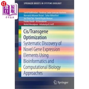 海外直订Cis/Transgene Optimization: Systematic Discovery of Novel Gene Expression Elemen顺式/转基因优化：利用生物