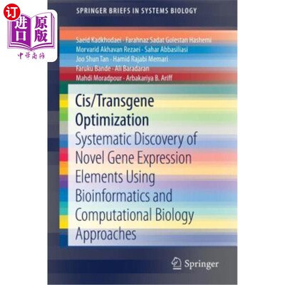 海外直订Cis/Transgene Optimization: Systematic Discovery of Novel Gene Expression Elemen 顺式/转基因优化：利用生物
