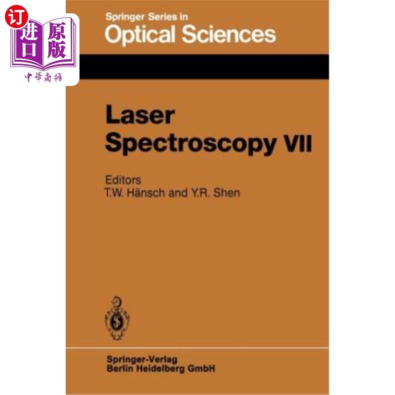 海外直订Laser Spectroscopy VII: Proceedings of the Seventh International Conference, Haw