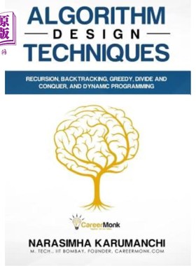 海外直订Algorithm Design Techniques: Recursion, Backtracking, Greedy, Divide and Conquer 算法设计技术：递归、回溯、