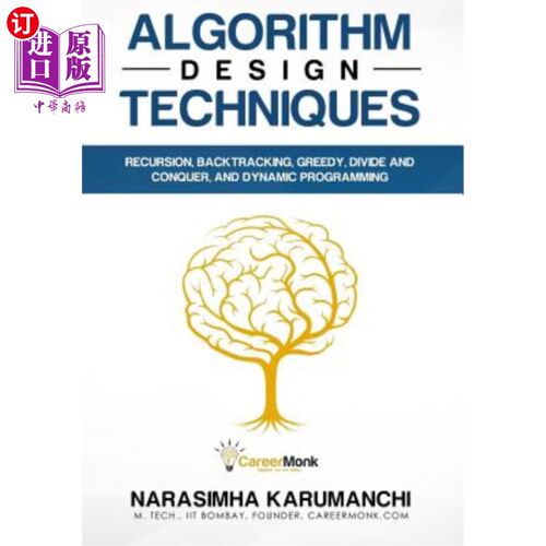 海外直订Algorithm Design Techniques: Recursion, Backtracking, Greedy, Divide and Conquer 算法设计技术：递归、回溯、