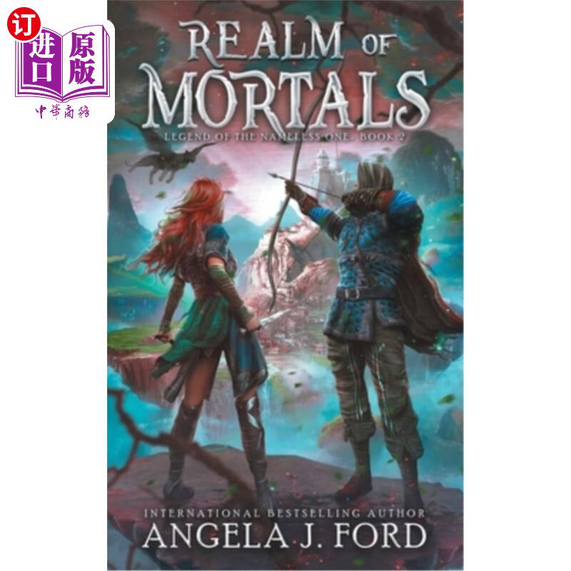 海外直订Realm of Mortals: An Epic Fantasy Adventure with Mythical Beasts 凡人王国：一场史诗般的奇幻奇遇与神话中的野