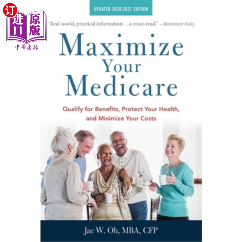 海外直订医药图书Maximize Your Medicare: 2020-2021 Edition: Qualify for Benefits, Protect Your He 你的医疗保险：2020