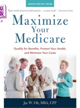 海外直订医药图书Maximize Your Medicare: 2020-2021 Edition: Qualify for Benefits, Protect Your He 你的医疗保险：2020