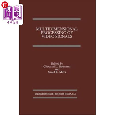 海外直订Multidimensional Processing of Video Signals 视频信号的多维处理