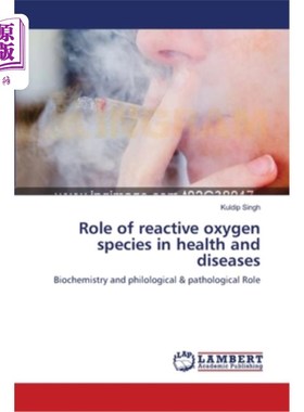海外直订Role of reactive oxygen species in health and diseases 活性氧在健康和疾病中的作用