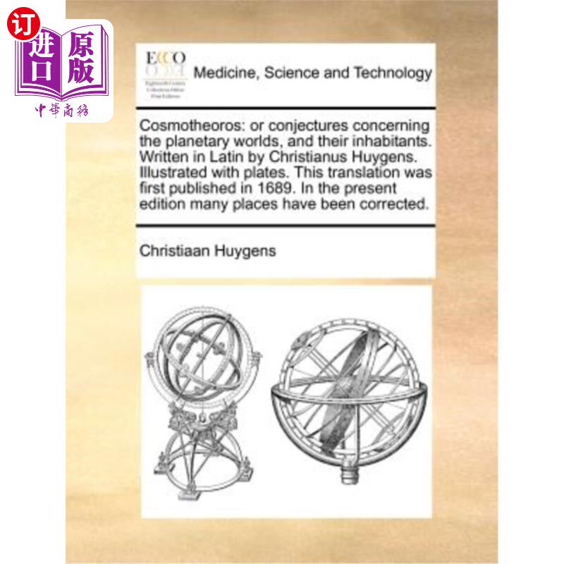 海外直订医药图书Cosmotheoros: Or Conjectures Concerning the Planetary Worlds, and Their Inhabita 宇宙论:关于行星世