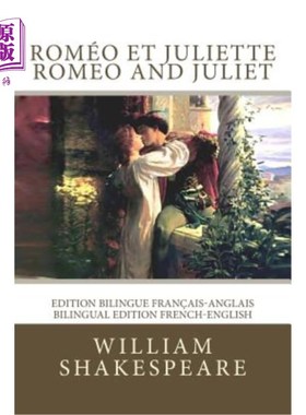 海外直订法语 Roméo et Juliette / Romeo and Juliet: Edition bilingue fran?ais-anglais / Biling 罗密欧与朱丽叶 / 罗密