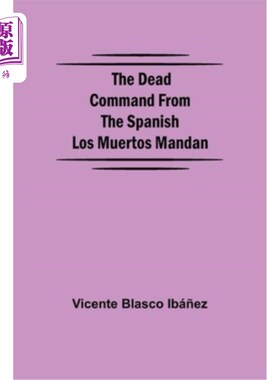 海外直订The Dead Command From the Spanish Los Muertos Mandan 西班牙亡灵节的死亡命令