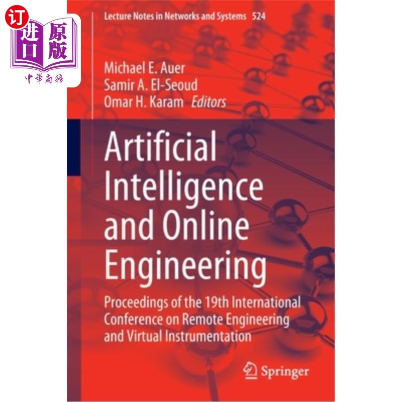 海外直订Artificial Intelligence and Online Engineering: Proceedings of the 19th Internat 人工智能和在线工程:第19届