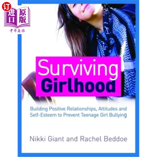 海外直订Surviving Girlhood: Building Positive Relationships, Attitudes and Self-Esteem t 幸存的少女时代:建立积极的