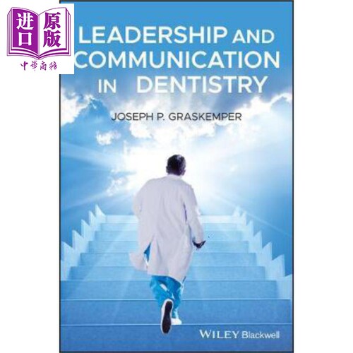 现货 牙科学论文中的领导与沟通 Leadership And Communication In Dentistry Paper 英文原版 Joseph Graskemper 中�