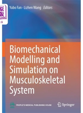 海外直订医药图书Biomechanical Modelling and Simulation on Muscul... 肌肉骨骼系统的生物力学建模与仿真