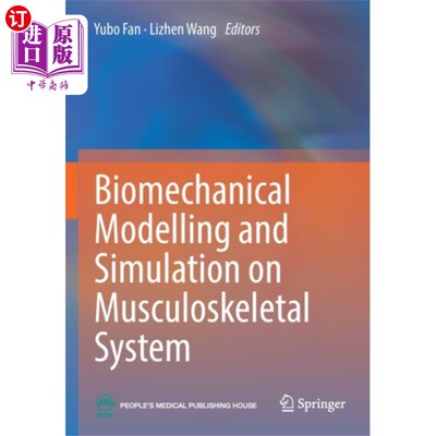 海外直订医药图书Biomechanical Modelling and Simulation on Muscul... 肌肉骨骼系统的生物力学建模与仿真