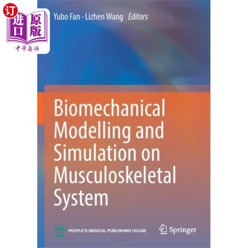 海外直订医药图书Biomechanical Modelling and Simulation on Muscul... 肌肉骨骼系统的生物力学建模与仿真