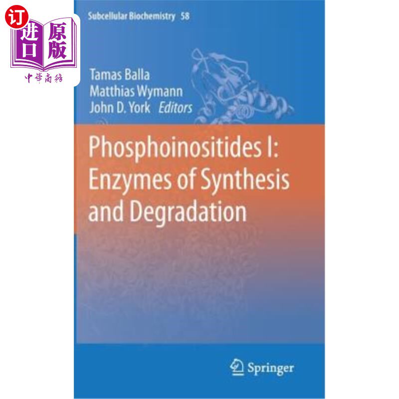 海外直订医药图书Phosphoinositides I: Enzymes of Synthesis and Degradation 磷脂酰肌醇Ⅰ:合成和降解酶