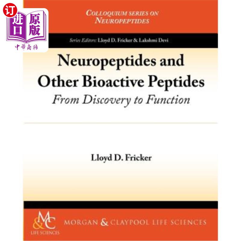 海外直订Neuropeptides and Other Bioactive Peptides: From Discovery to Function 神经肽和其他生物活性肽：从发现到功能