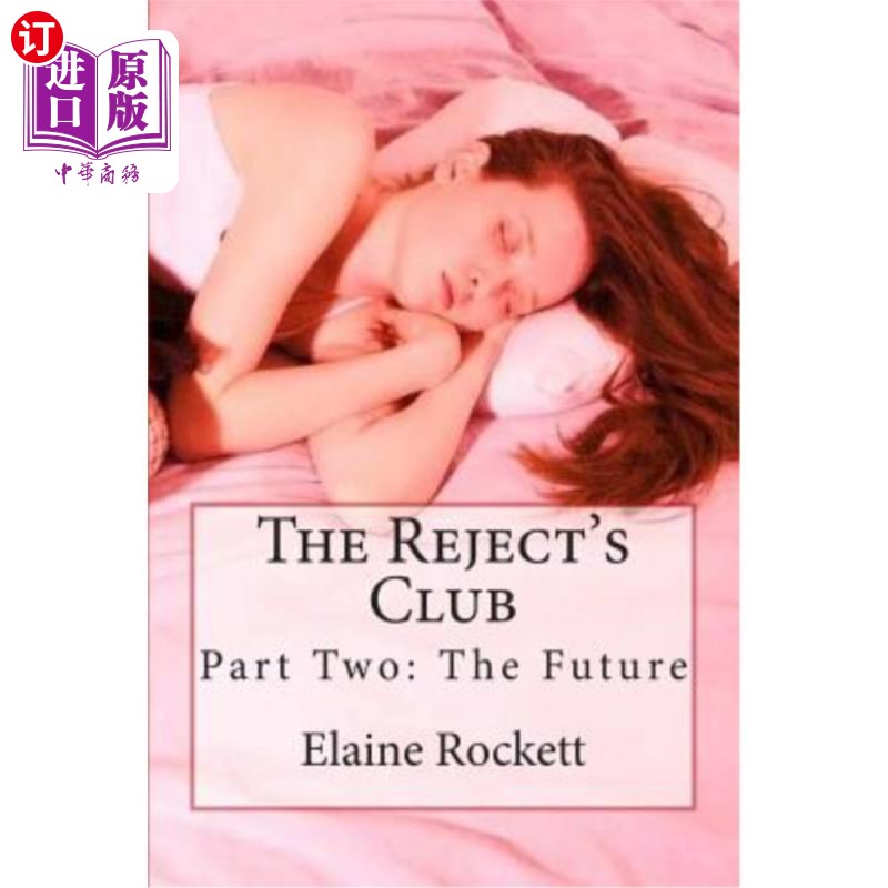 海外直订The Reject's Club: Part Two: The Future 拒绝者俱乐部：第二部分：未来