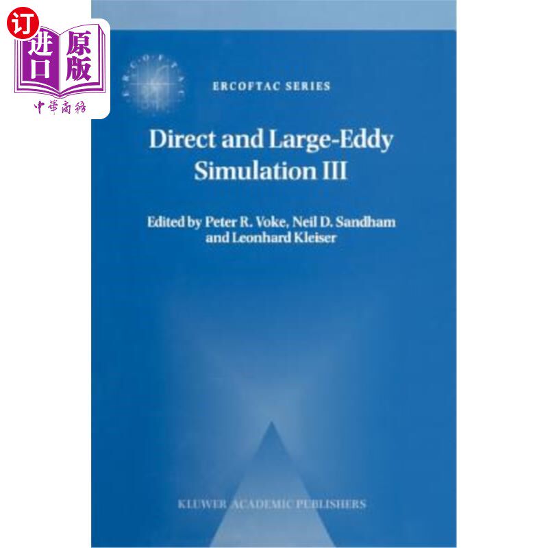 海外直订Direct and Large-Eddy Simulation III: Proceedings of the Isaac Newton Institute  直接和大涡模拟III:艾萨克·