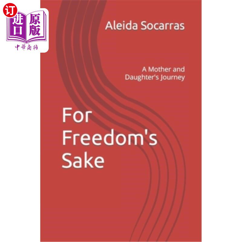 直订for freedoms sake: a mother and daughters journey 为了自由