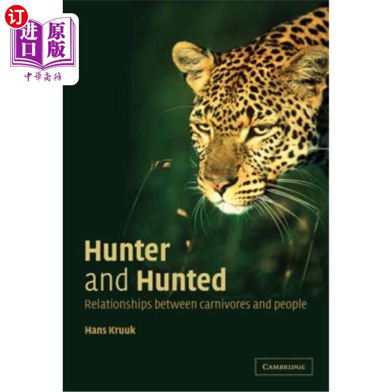 海外直订Hunter and Hunted: Relationships Between Carnivores and People 猎杀：食肉动物与人类的关系