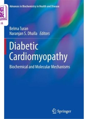 海外直订Diabetic Cardiomyopathy: Biochemical and Molecular Mechanisms 糖尿病性心肌病:生化和分子机制